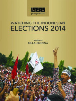 cover image of Watching the Indonesian Elections 2014